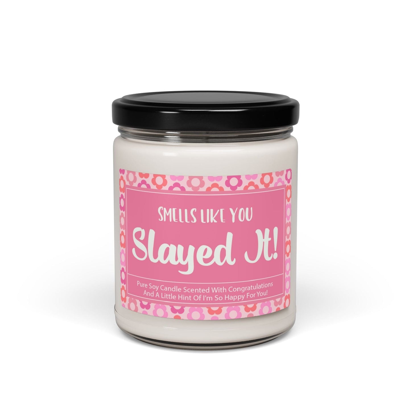 Smells Like You Slayed It ~ Coquette Girl Graduation Candle, Best Friend Gifts Home Decor Printify