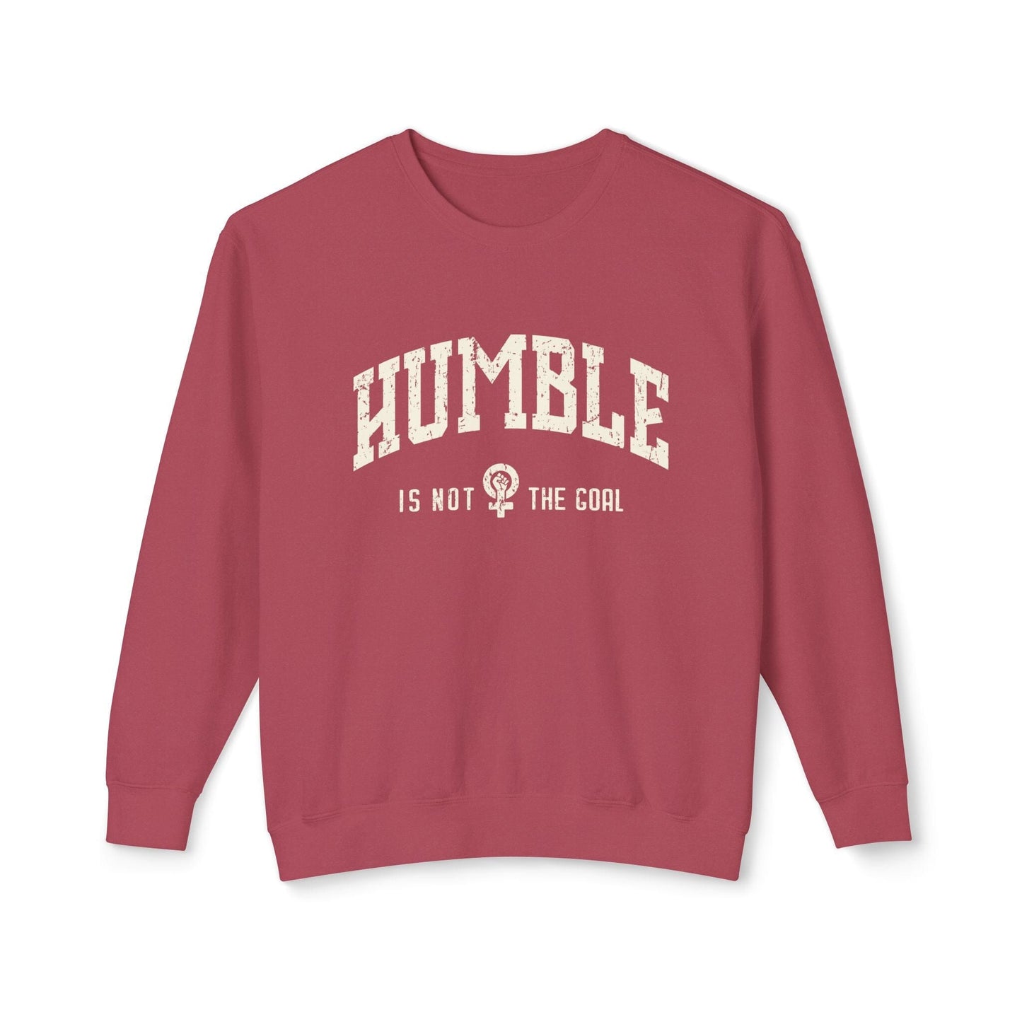 Feminist Sweatshirt, Not Aspiring To Be Humble Female Rage Shirt, Kamala Sweatshirt, Gender Equality Pullover, Womens Empowerment Sweatshirt Printify Crimson S