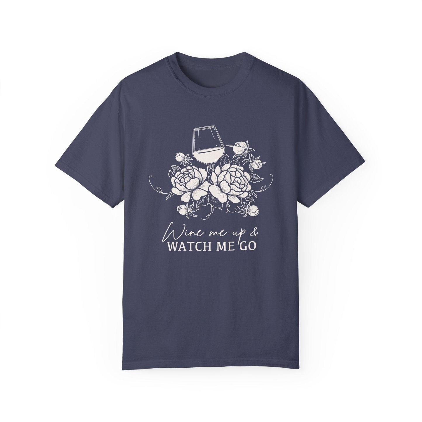Wine Me Up And Watch Me Go, Menopausal Mom Shirt, Funny 5oth Birthday Shirt, Mental Health Shirt T-Shirt Printify Denim S