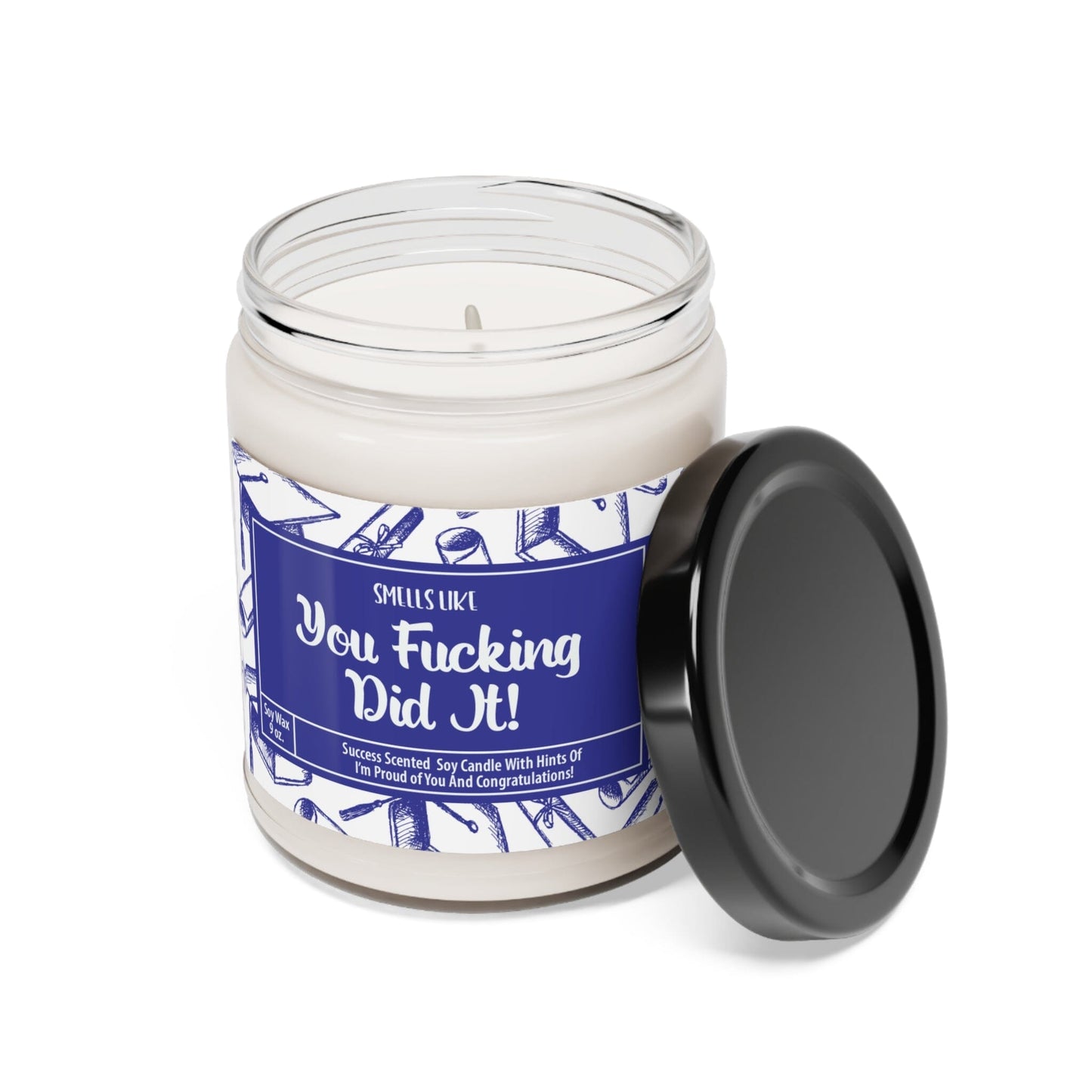 Graduation Gift, Bachelors Graduation Gift, Masters Graduation, Nursing School Grad, Funny Grad Candle, Look at You Graduating and Shit Gift Home Decor Printify