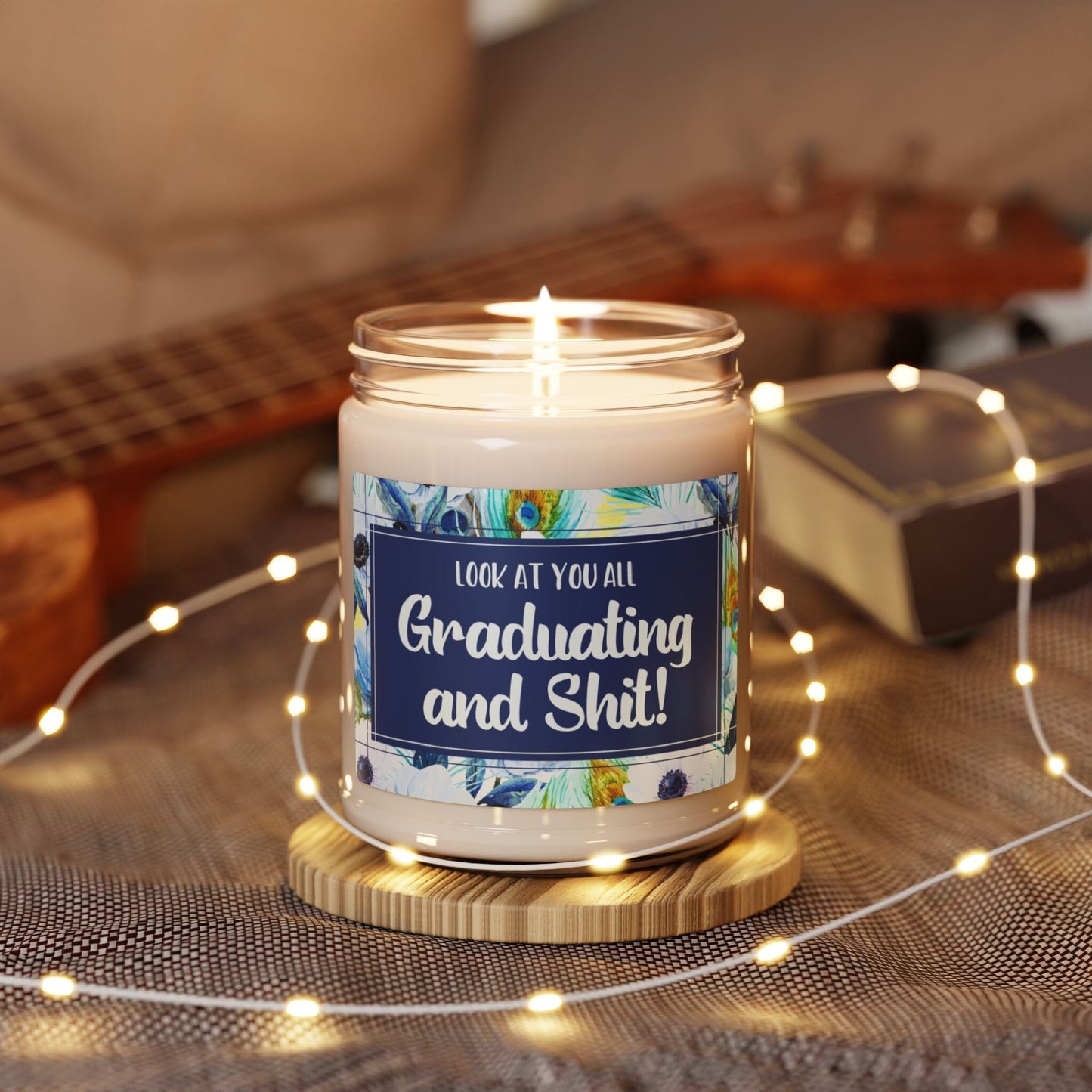 Look At You Graduating and Shit! Candle Gift ~ Roommate Gifts, College Grad, High School Graduation Gifts Home Decor Printify