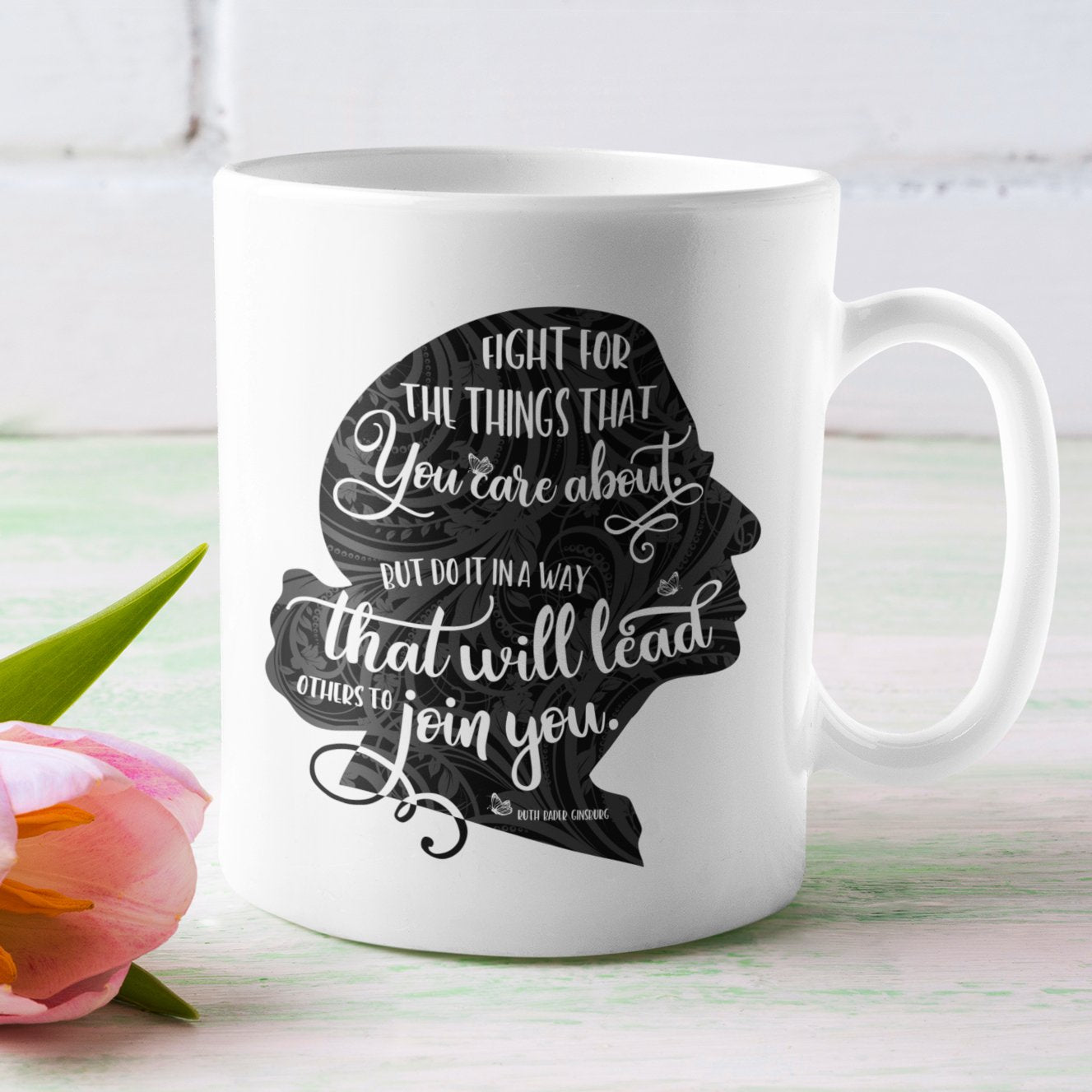 Fight for the Things You Care About Ruth Bader Ginsburg Ceramic Coffee Mug Black Silhouette 11oz. or 15oz.