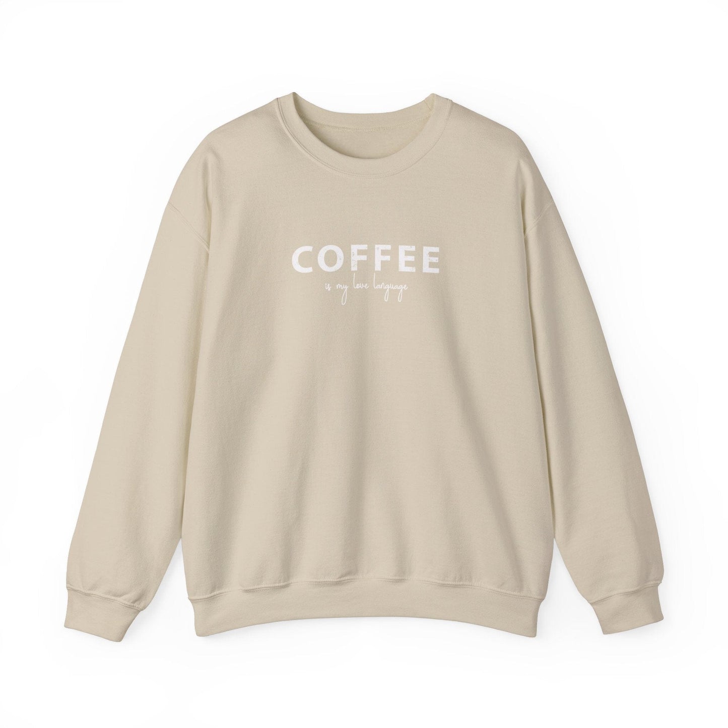 Coffee Is My Love Language Crewneck | Coffee Lovers Gift for Mom | Cute Coffee Sweatshirt | Funny Sayings | Sarcastic Gifts Sweatshirt Printify Sand S 