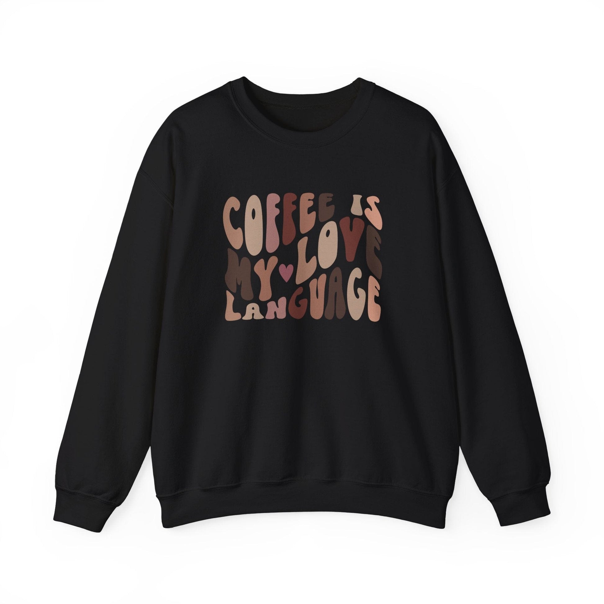 Coffee Is My Love Language Crewneck | Coffee Lovers Sweatshirt | Coffee Lover Gift for Mom Sweatshirt Printify Black S 