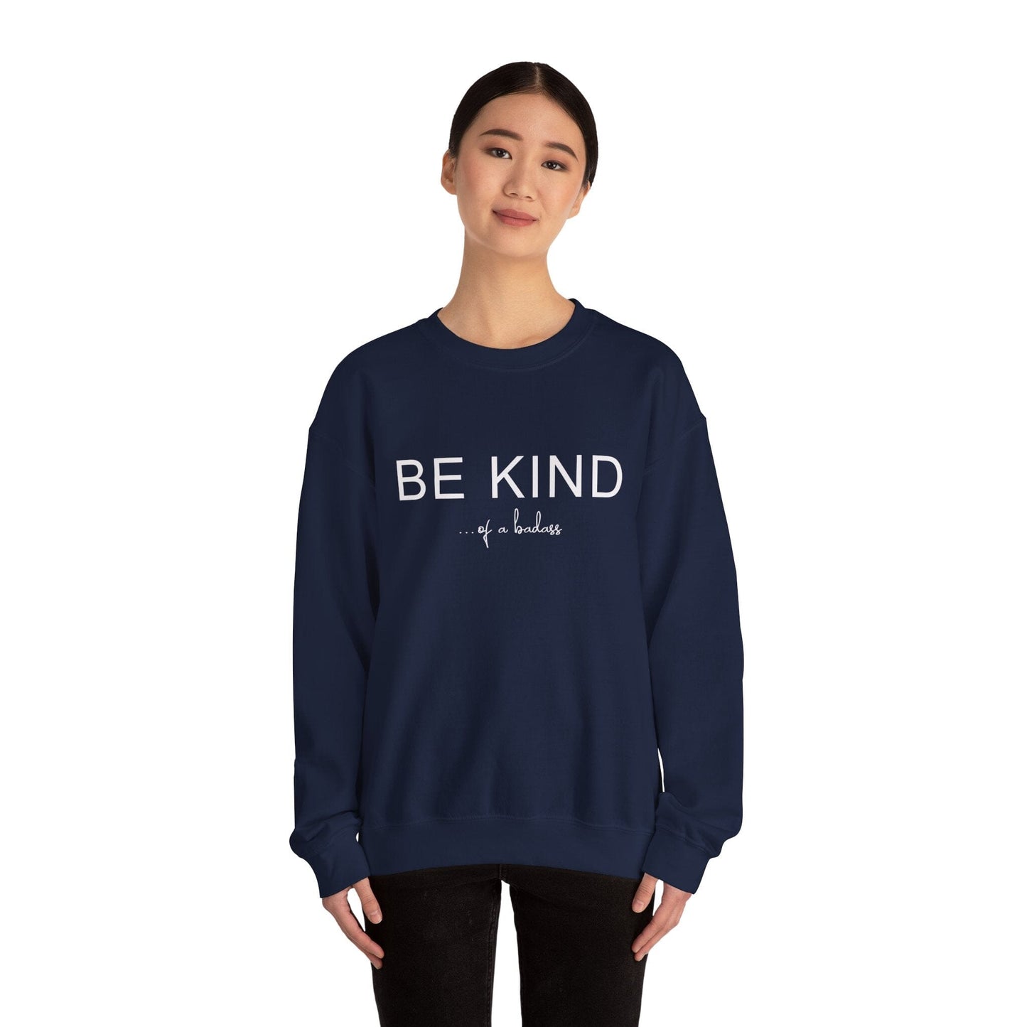 Be Kind of a Badass Sweatshirt | Kindness Crewneck Sweater | Y2K Trending Sweatshirt for Skater Girls | Sweatshirt Printify S Navy 