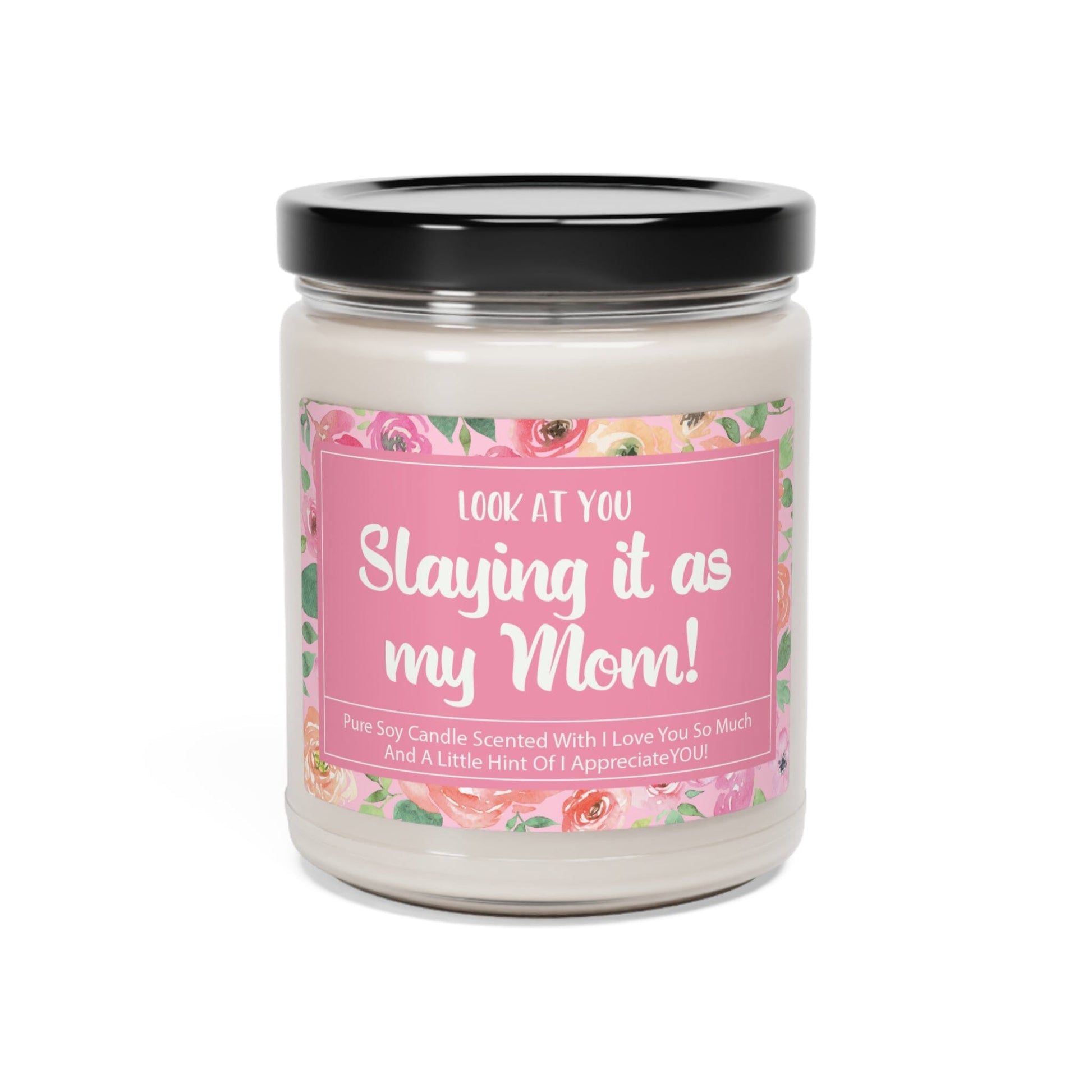 Mother's Day Candle, Slaying It As My Mom, Gratitude and Appreciation Gifts, Gift for Mom From Daughter, 1st Mothers Day Gift for Wife Home Decor Printify 