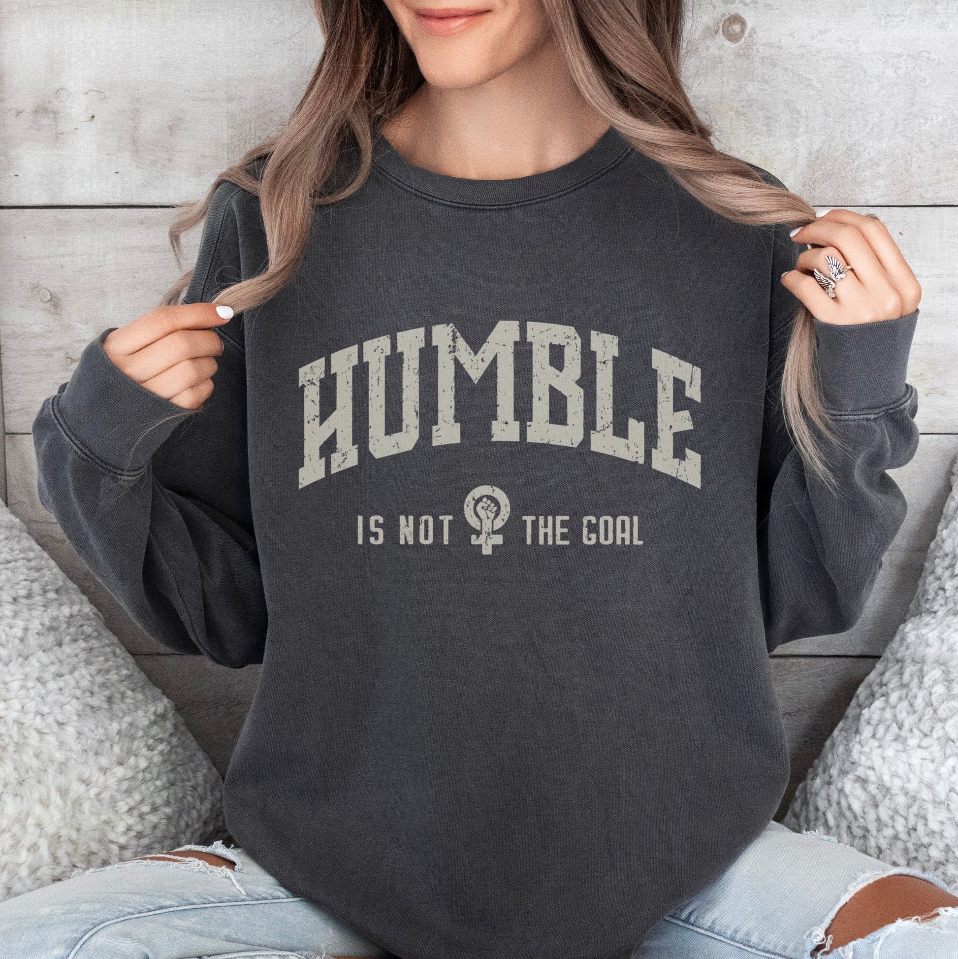 Feminist Sweatshirt, Not Aspiring To Be Humble Female Rage Shirt, Kamala Sweatshirt, Gender Equality Pullover, Womens Empowerment Sweatshirt Printify 