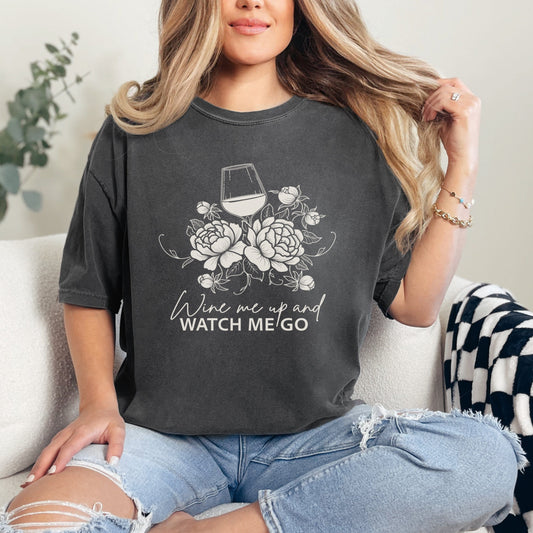 Wine Me Up And Watch Me Go Shirt T-Shirt Printify 