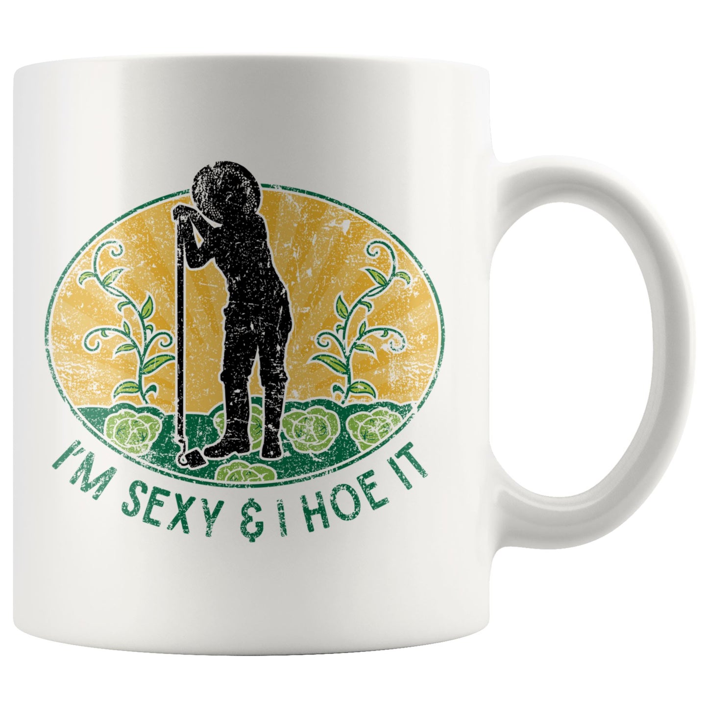 I'm Sexy and I Hoe It • Gardeners Mug Drinkware teelaunch 11oz Mug 