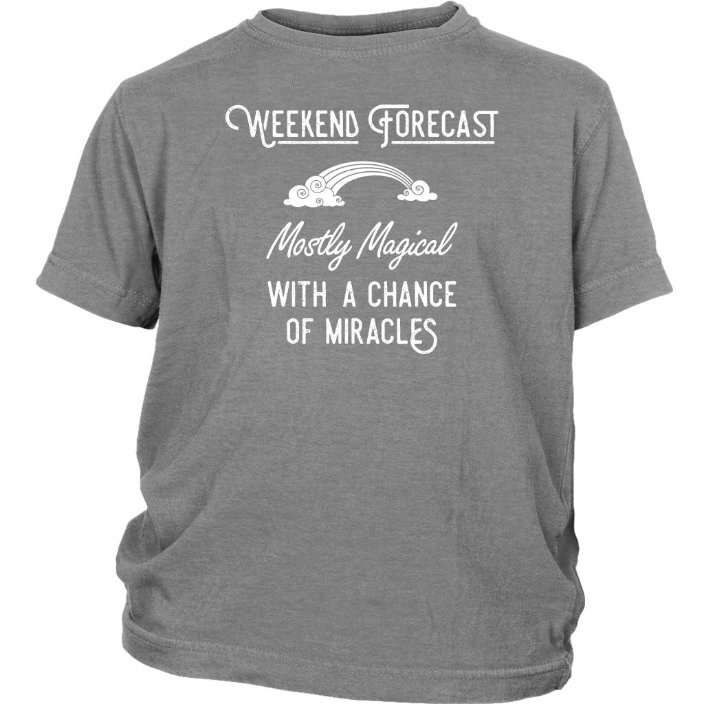 Weekend Forecast: Mostly Magical with a Chance of Miracles Kid's T-shirt