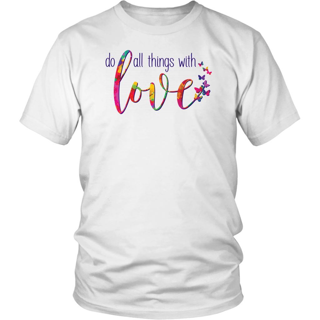 Do All Things With Love Women's Tees