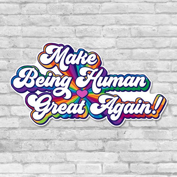 Make Being Human Great Again Sticker