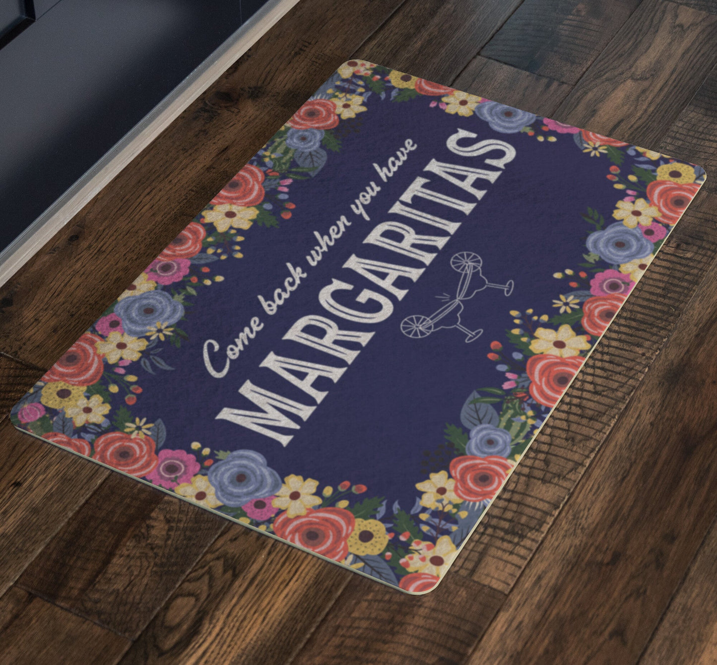 Come Back When You Have Margaritas Doormat Home Goods teelaunch 