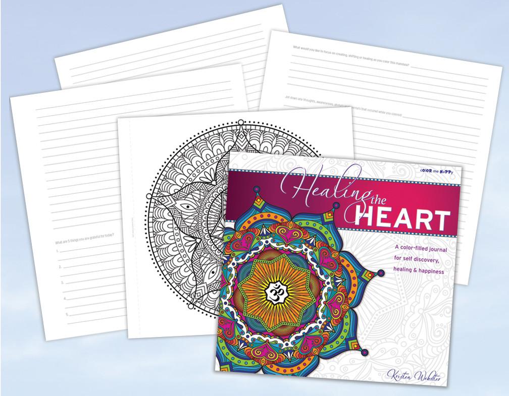 Healing the Heart: A coloring book and journal for self discovery, healing & happiness