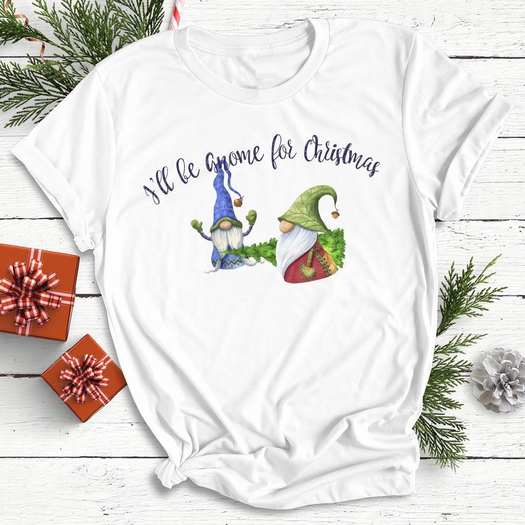 I'll Be Gnome For Christmas Unisex T-shirt