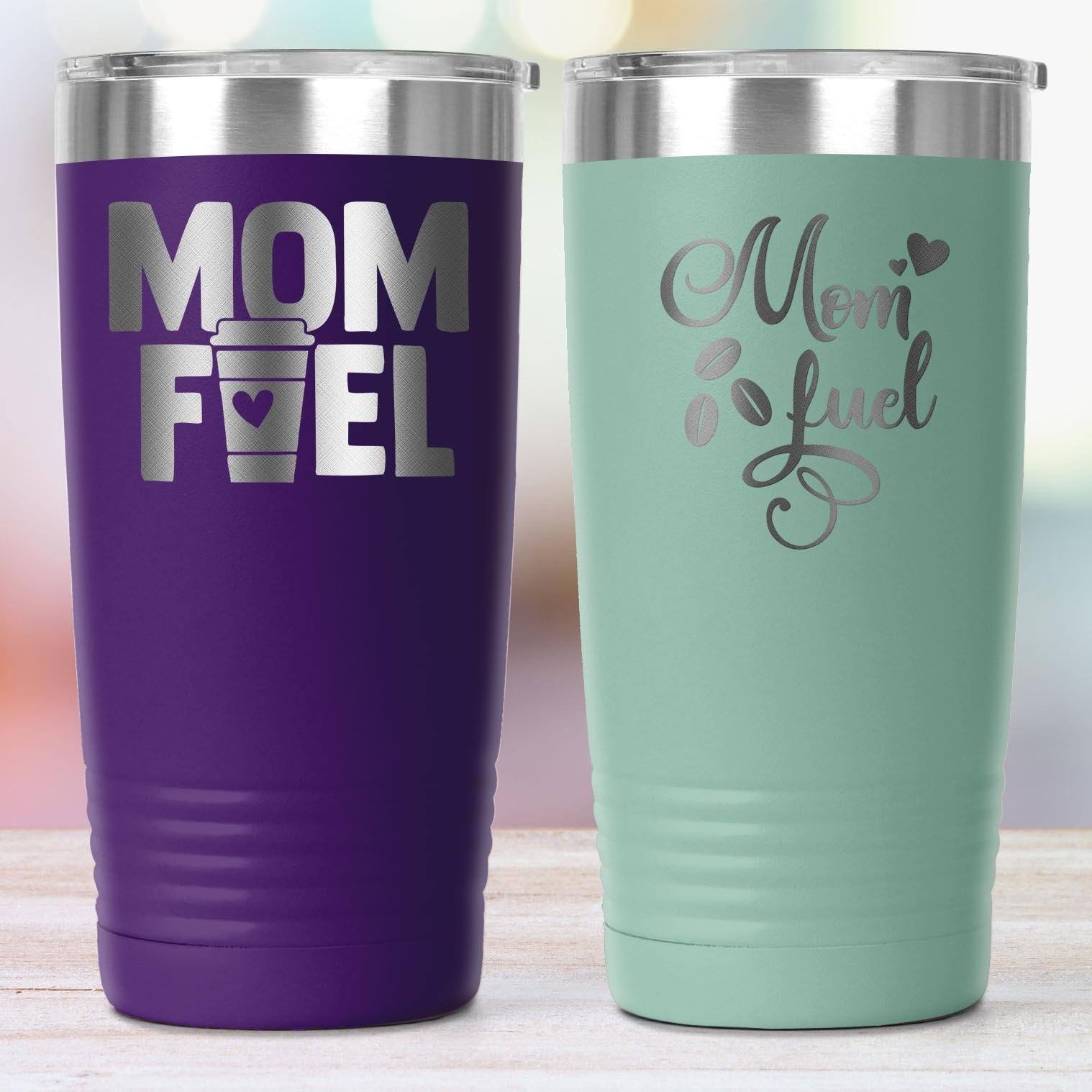 Mom Fuel 20oz. Insulated Coffee Tumbler