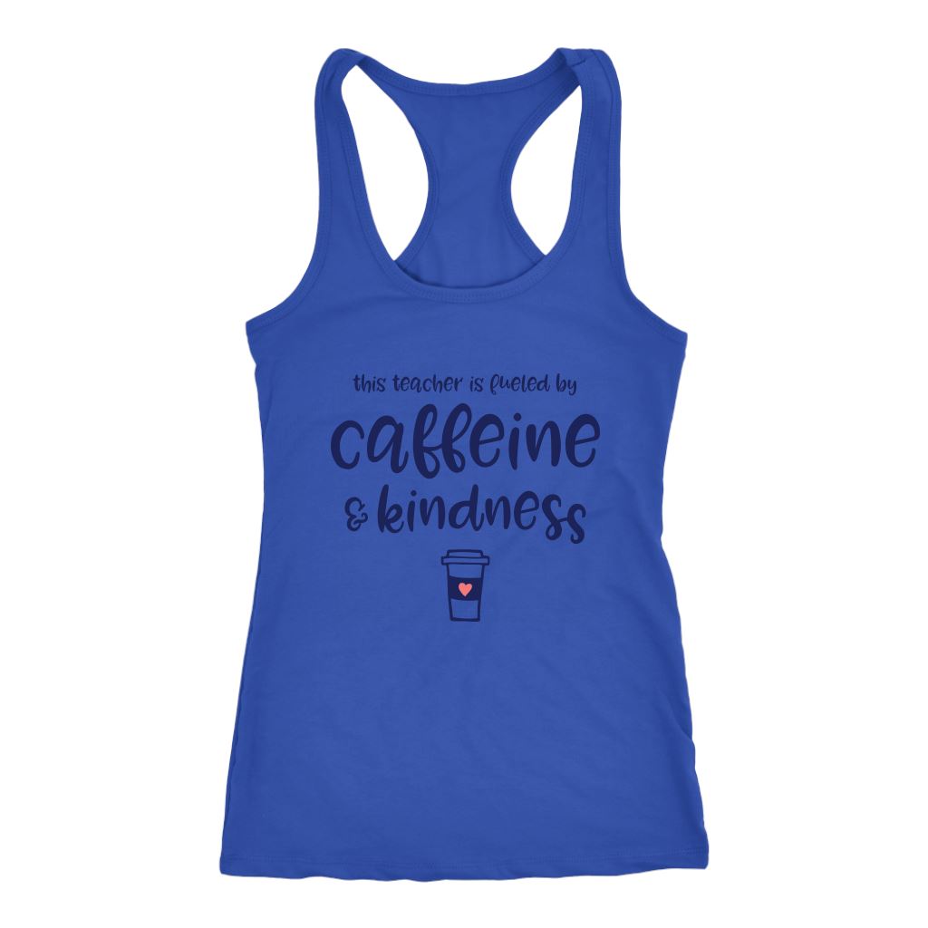 This Teacher is Fueled by Caffeine & Kindness Women's Tank Top