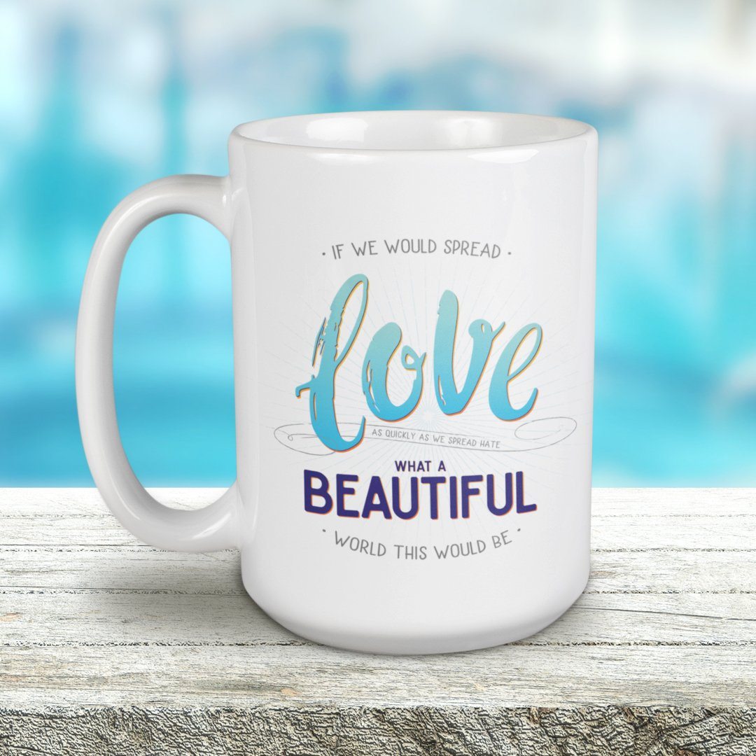 Spread Love 15oz Large Coffee Mug