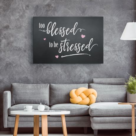 Too Blessed To Be Stressed Rustic Farmhouse Chalkboard Style Canvas Wall Art for the Home