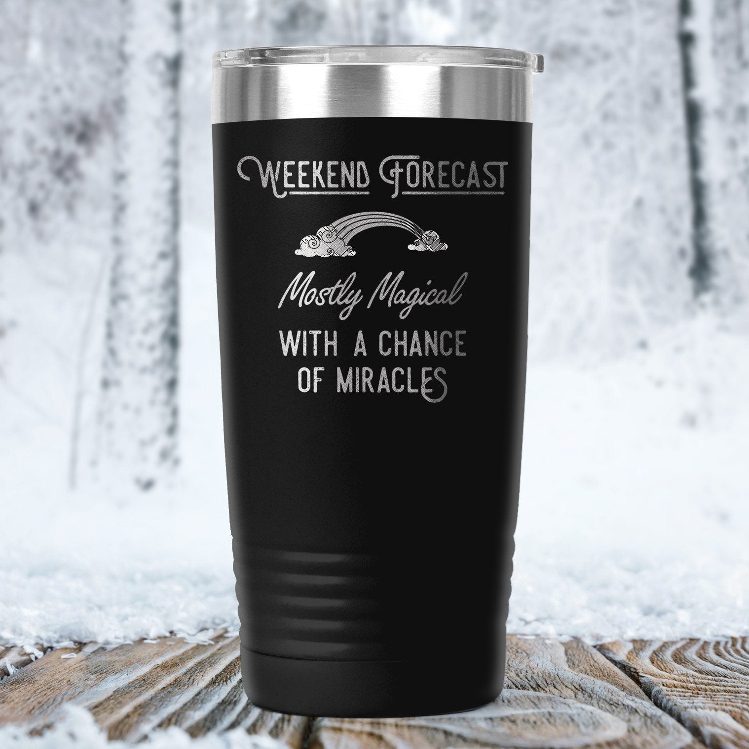 Weekend Forecast: Mostly Magical with a Chance of Miracles Travel Coffee Mug, Insulated Mug, To go Mug