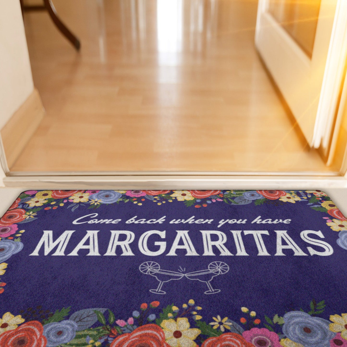 Come Back When You Have Margaritas Doormat Home Goods teelaunch 