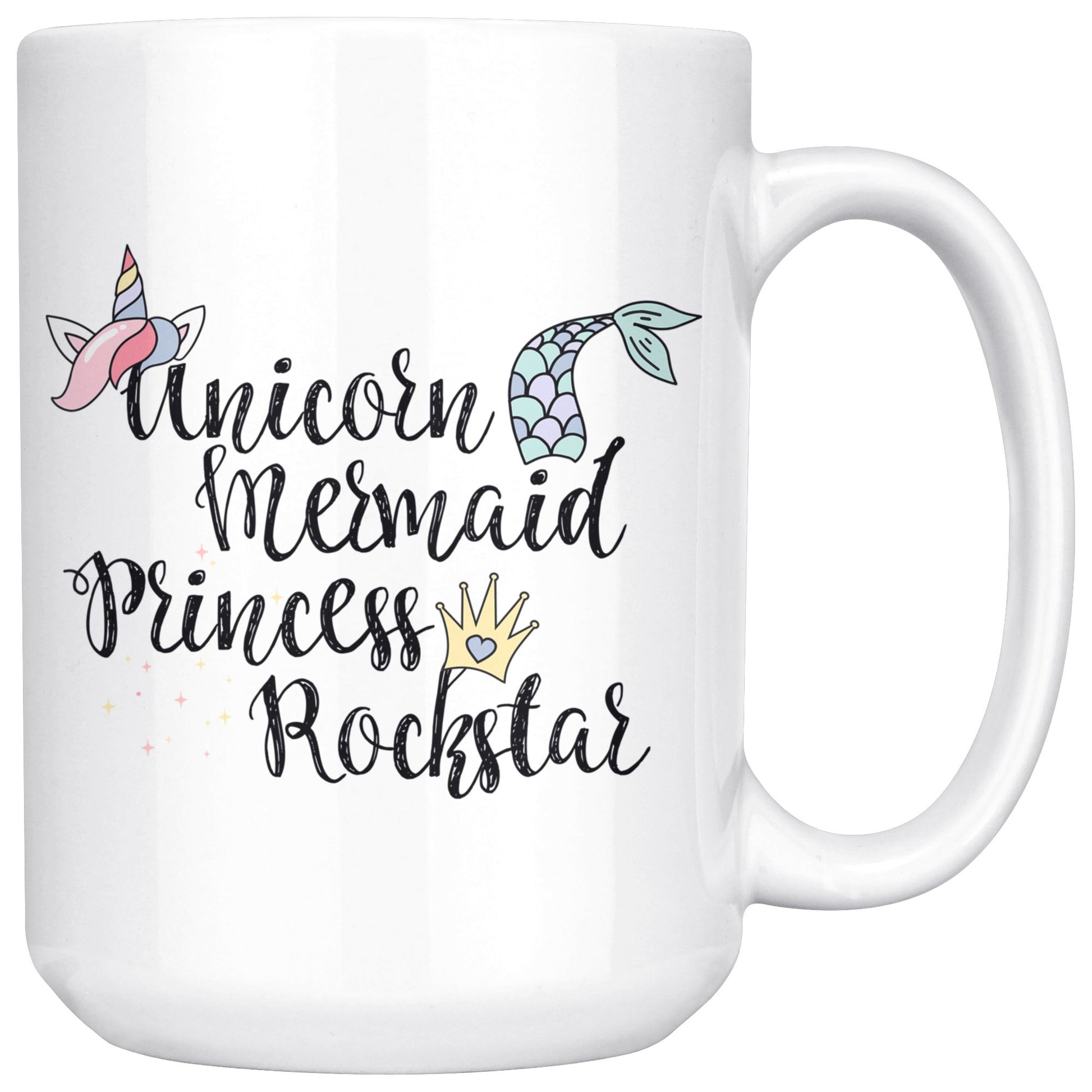 Unicorn, Princess, Mermaid, Rockstar • Multi-size Coffee Mug Drinkware teelaunch 15oz Mug 