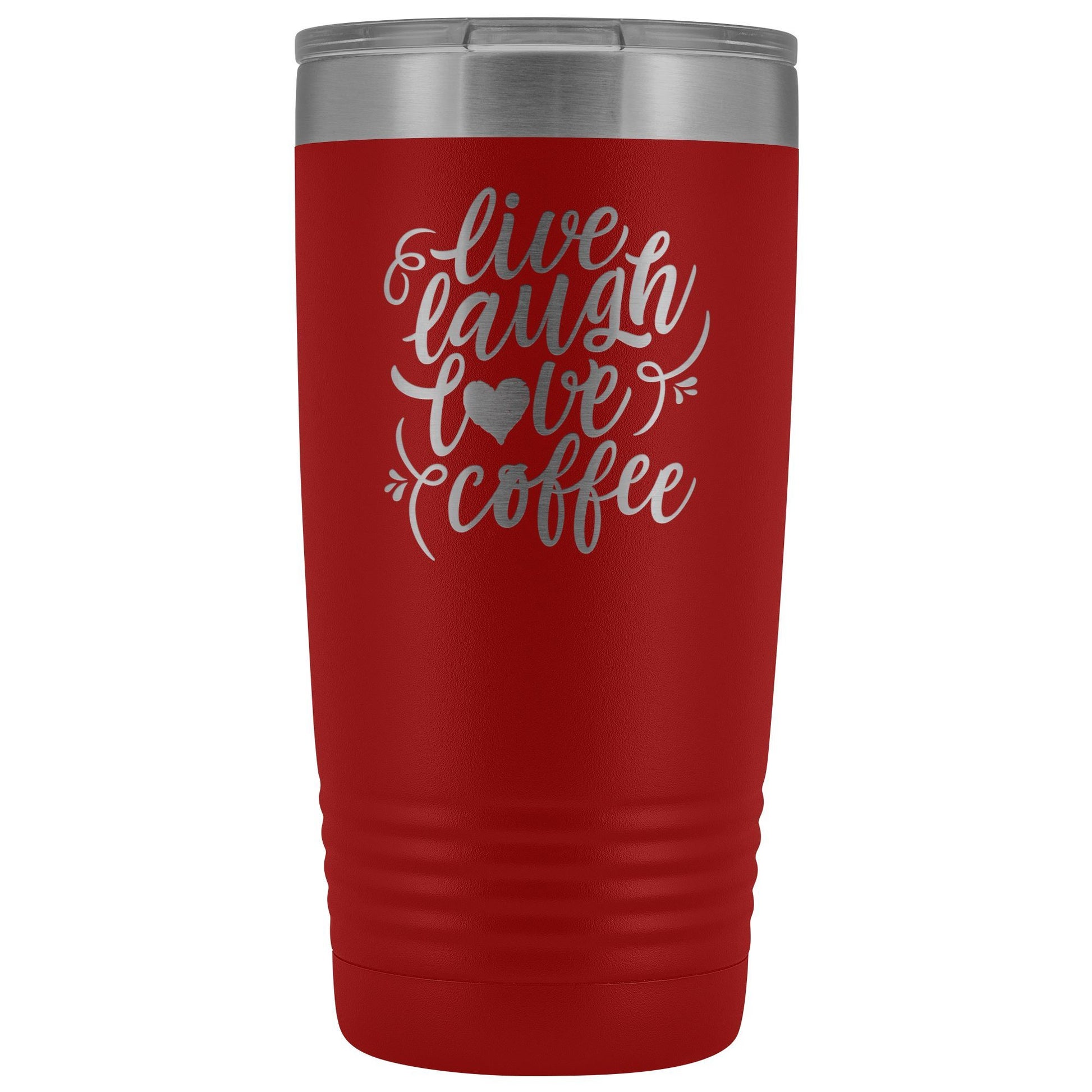 Live, Laugh, Love, 20oz Insulated Coffee Tumbler Tumblers teelaunch Red 