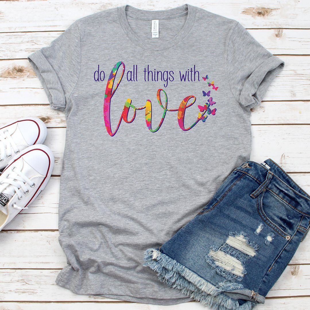 Do All Things With Love Women's Tees