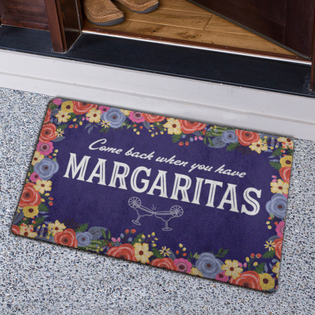 Come Back When You Have Margaritas Doormat Home Goods teelaunch 