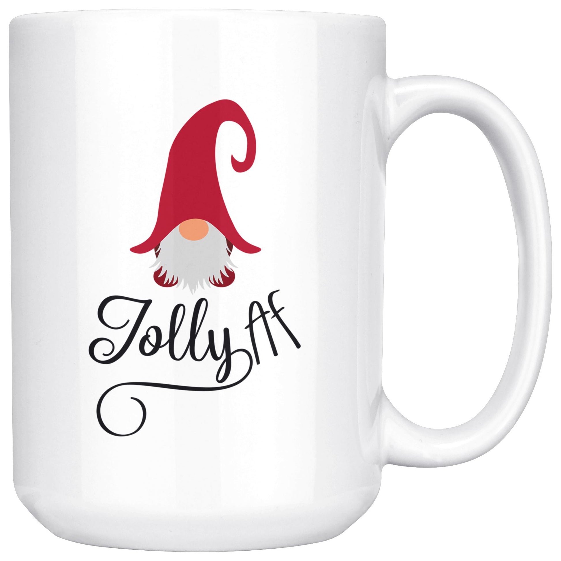 Jolly AF Christmas Gnome Mug Drinkware teelaunch 15oz Mug 