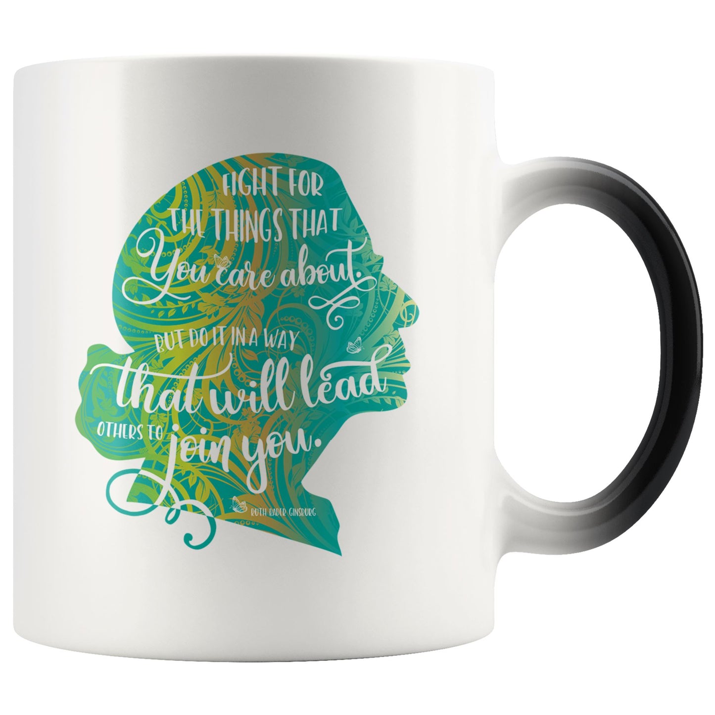 RBG Mug • Fight for the Things You Care About Color Changing Coffe Mug 110oz. Drinkware teelaunch Green Silo 