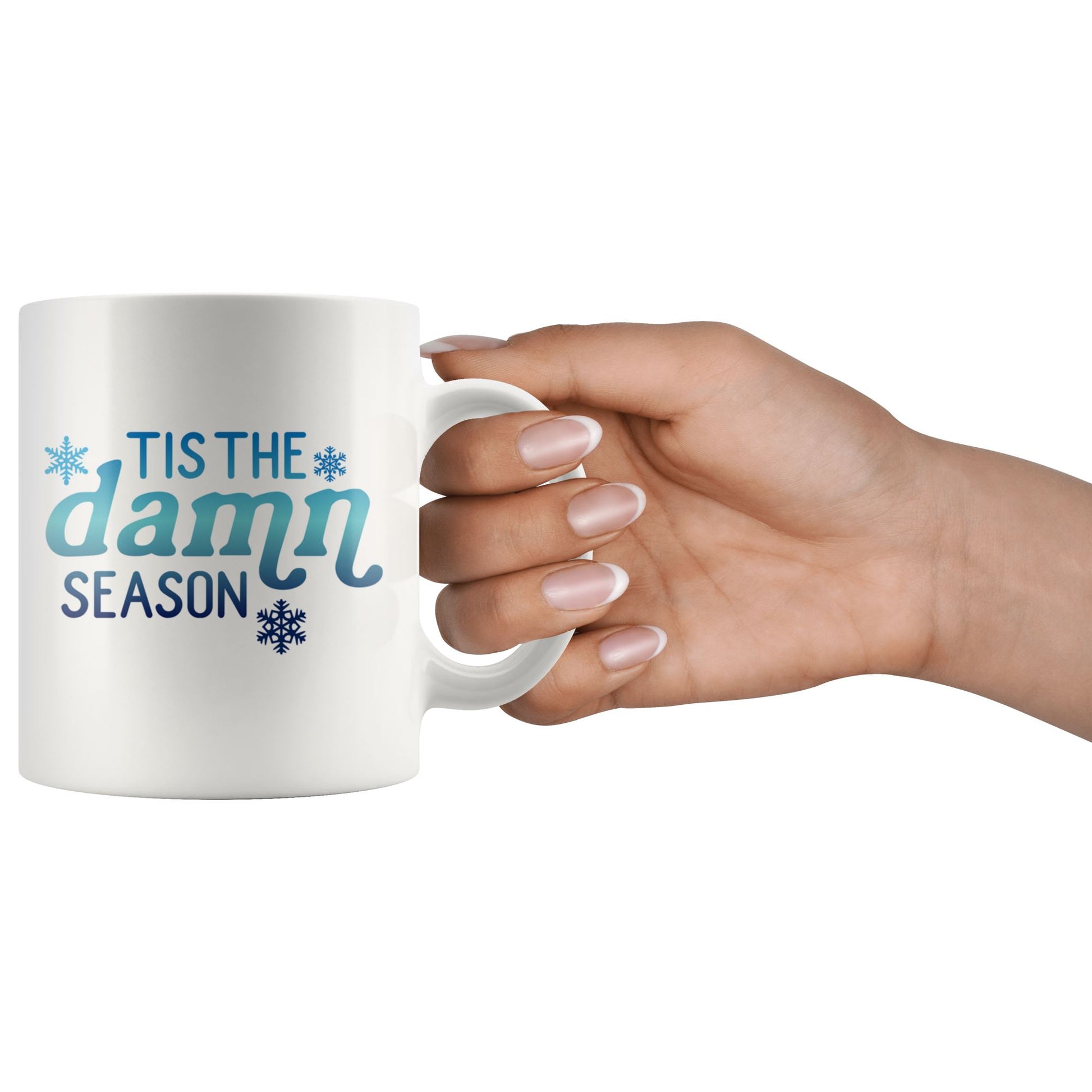Tis the Damn Season • Ceramic Coffee Mug Drinkware teelaunch 