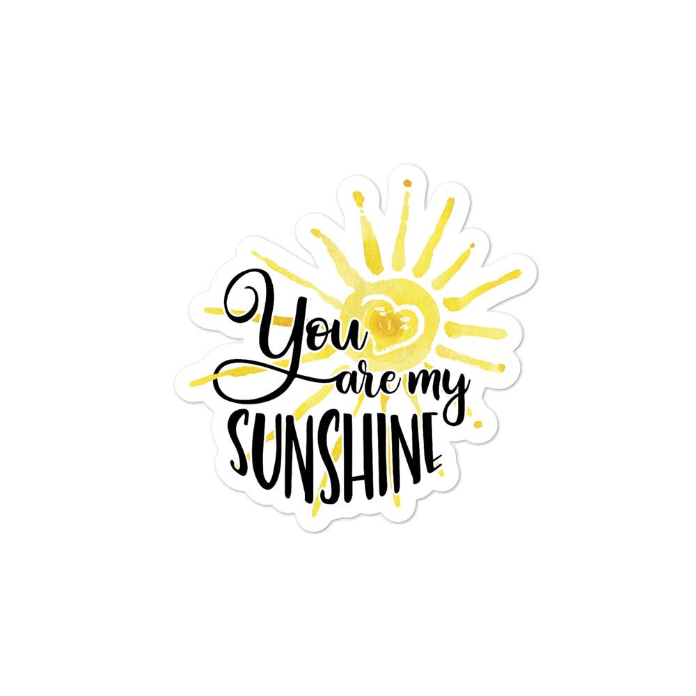 You Are My Sunshine Sticker
