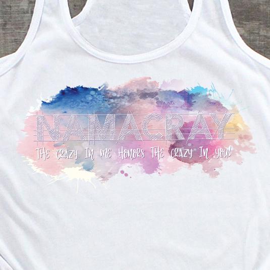 Namacray: The Crazy in Me Honors the Crazy in You Women's Racerback Tank Top