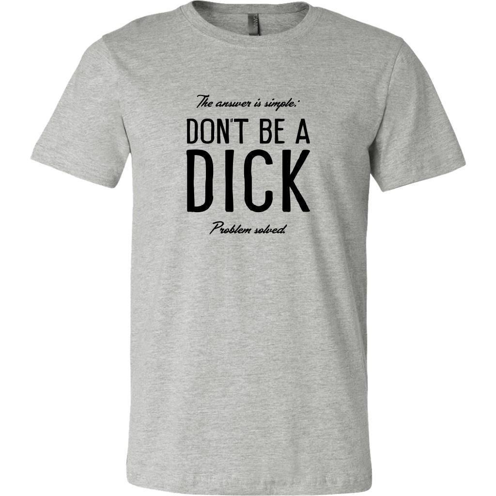Kindness Matters • Don't Be a Dick T-Shirts and Sweatshirts T-shirt teelaunch Unisex T-shirt Athletic Heather S