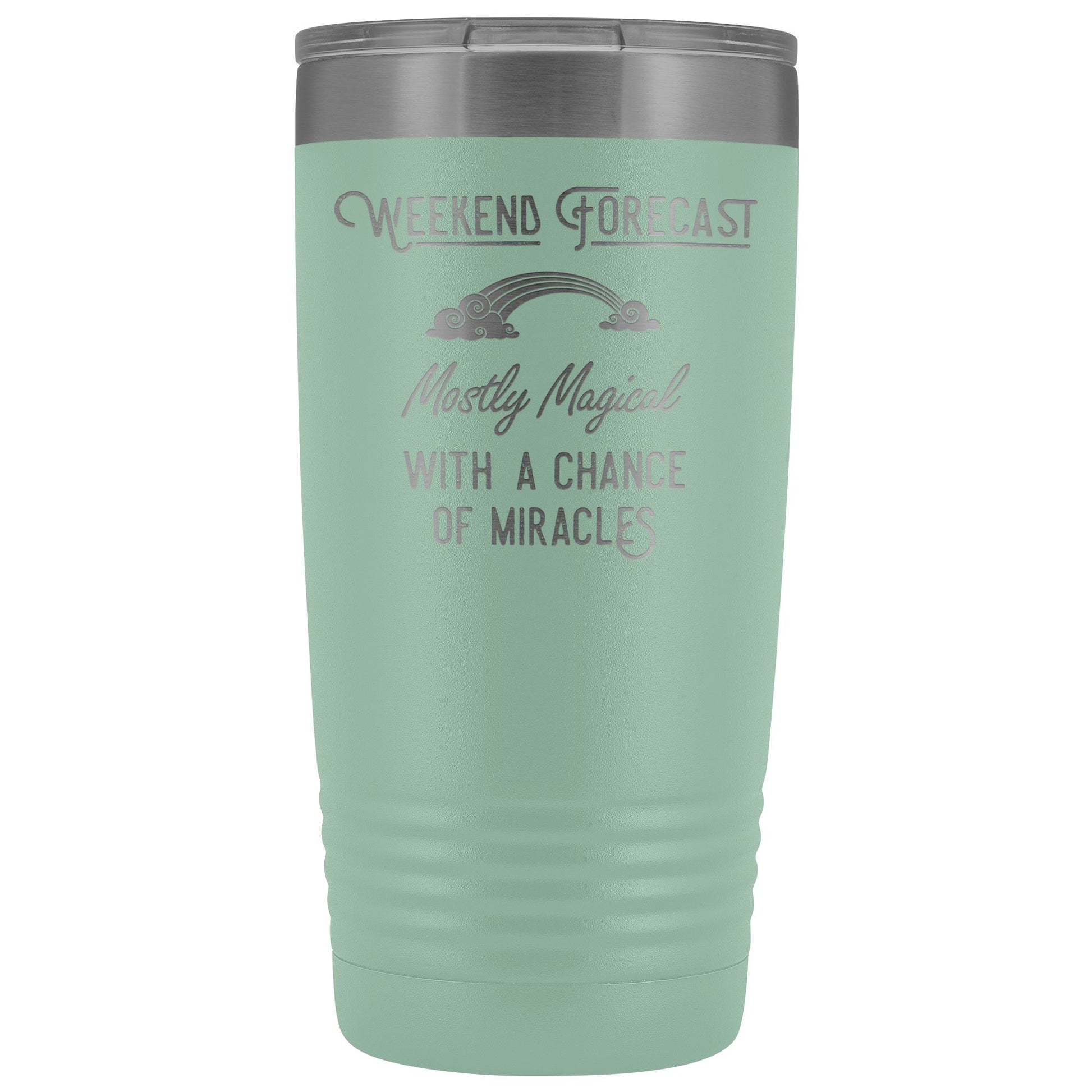 Weekend Forecast: Mostly Magical with a Chance of Miracles Travel Coffee Mug, Insulated Mug, To go Mug