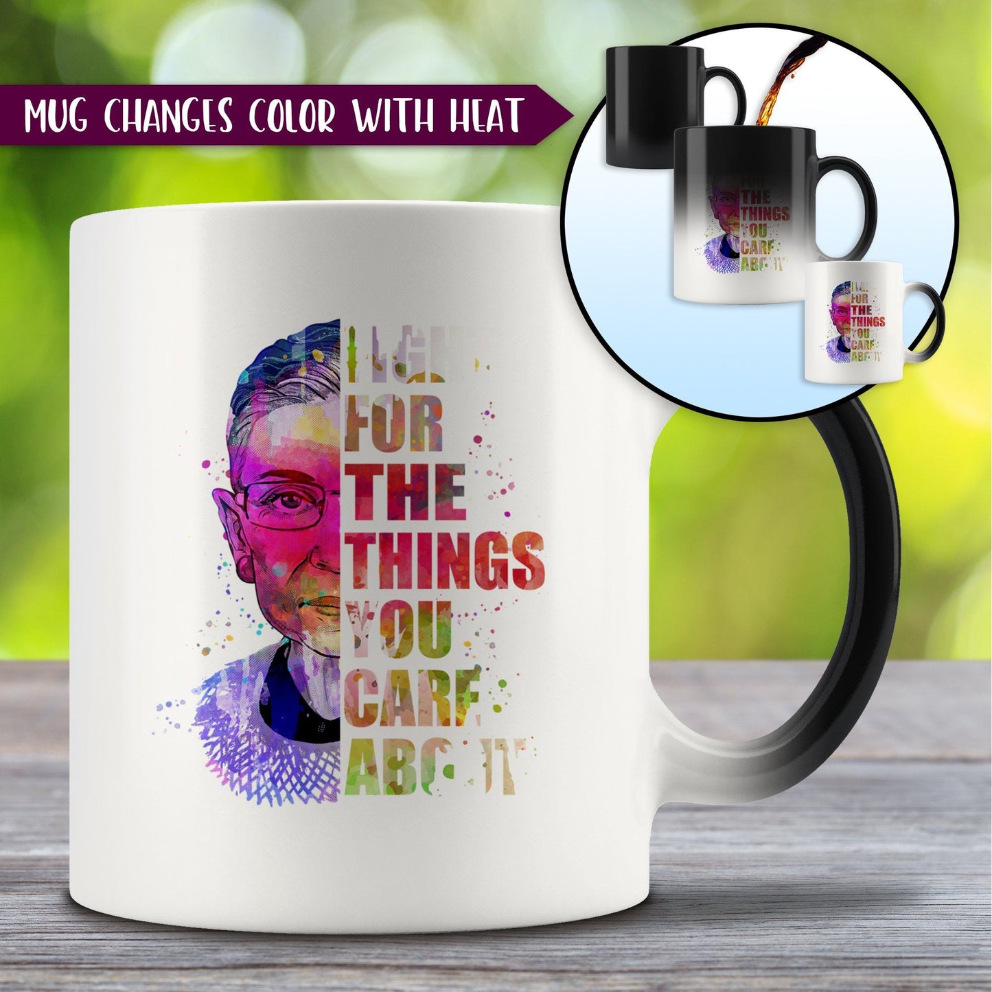 RBG Mug • Fight for the Things You Care About Color Changing Coffe Mug 110oz. Drinkware teelaunch 