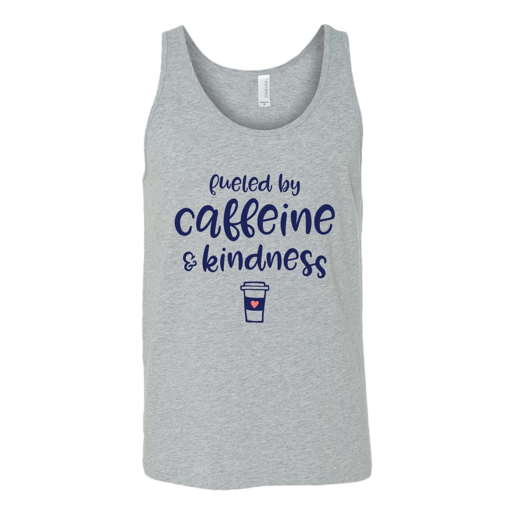 Fueled by Caffeine and Kindness Unisex Tees & Tanks