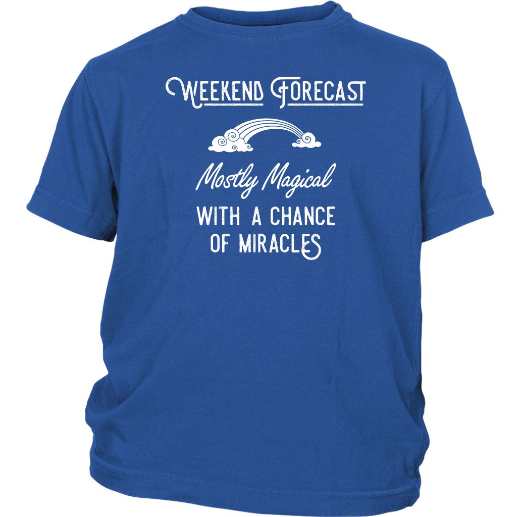 Weekend Forecast: Mostly Magical with a Chance of Miracles Kid's T-shirt