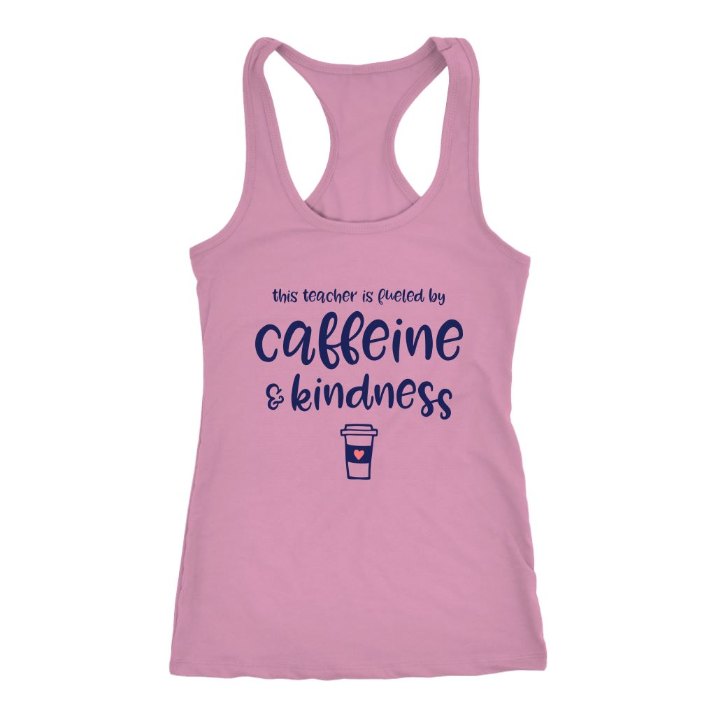 This Teacher is Fueled by Caffeine & Kindness Women's Tank Top